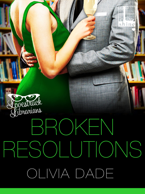 Title details for Broken Resolutions by Olivia Dade - Wait list